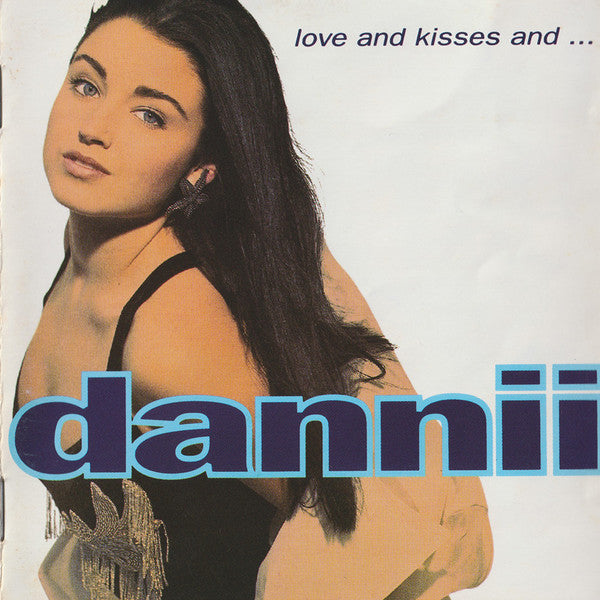 Dannii* : Love And Kisses And... (CD, Album, RE)
