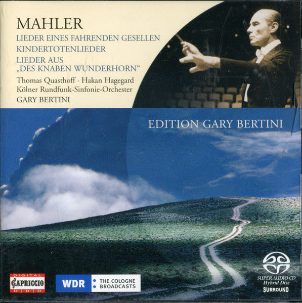 Thomas Quasthoff, Håkan Hagegård, Kölner Rundfunk-Sinfonie-Orchester, Gary Bertini, Gustav Mahler : Lieder Eines Fahrenden Gesellen / Kindertotenlieder / Lieder Aus "Des Knaben Wunderhorn" (SACD, Hybrid, Multichannel)