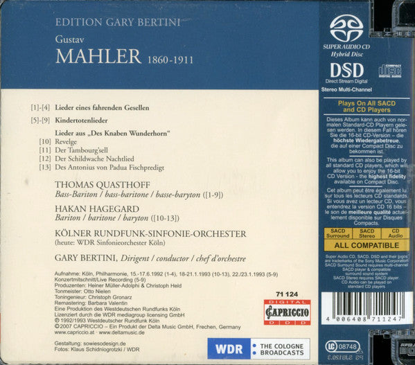 Thomas Quasthoff, Håkan Hagegård, Kölner Rundfunk-Sinfonie-Orchester, Gary Bertini, Gustav Mahler : Lieder Eines Fahrenden Gesellen / Kindertotenlieder / Lieder Aus "Des Knaben Wunderhorn" (SACD, Hybrid, Multichannel)