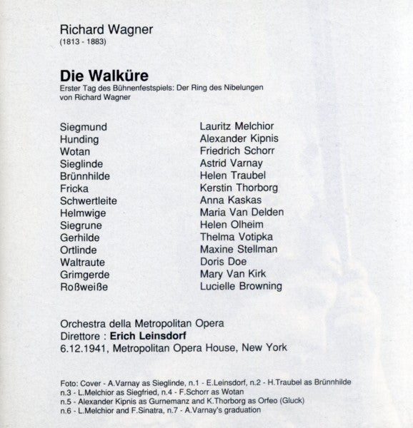 Richard Wagner - Varnay*, Traubel*, Melchior*, Schorr*, Thorborg*, Kipnis*, E. Leinsdorf* : Die Walküre (3xCD, RE, RM)