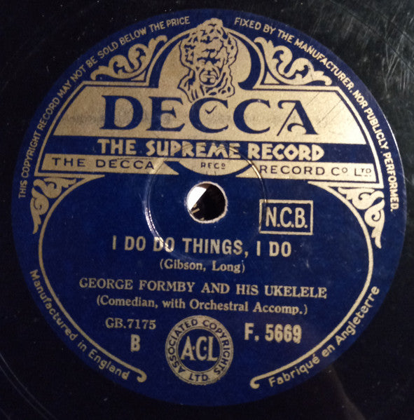 George Formby : The Fiddler Kept On Fiddling / I Do Do Things, I Do (Shellac, 10", Mono)