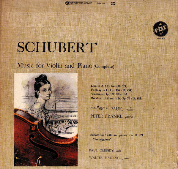 György Pauk, Peter Frankl, Paul Olefsky, Walter Hautzig : Schubert Music for Violin and Piano (complete) (3xLP + Box)