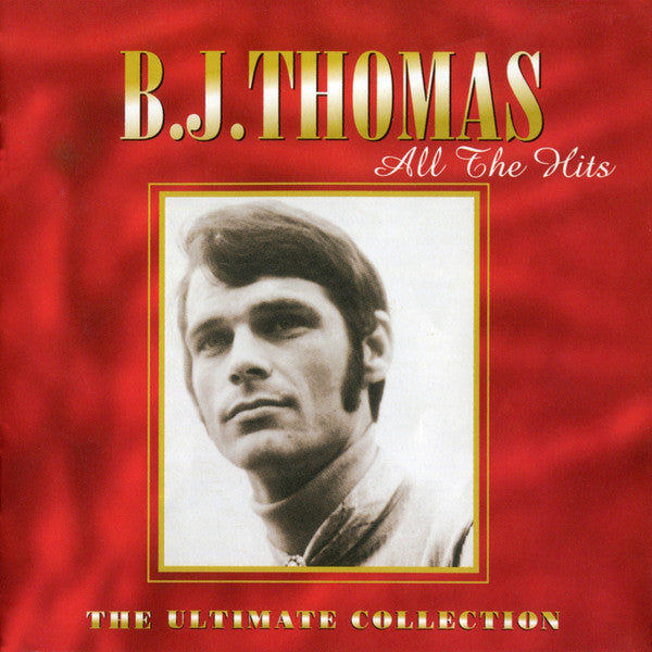B.J. Thomas : All The Hits - The Ultimate Collection (CD, Comp)