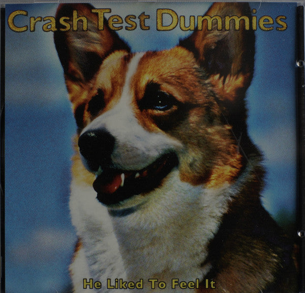 Crash Test Dummies : He Liked To Feel It (CD, Single)