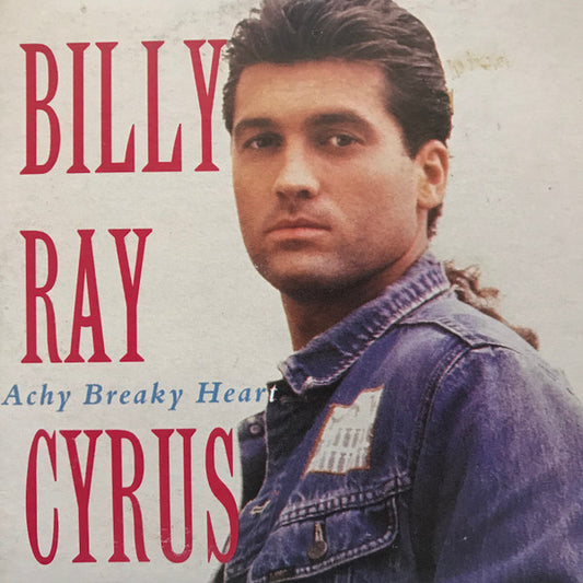 Billy Ray Cyrus : Achy Breaky Heart (CD, Single)