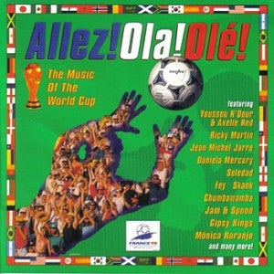 Various : Allez! Ola! Olé! (The Music Of The World Cup) (CD, Album, Comp)