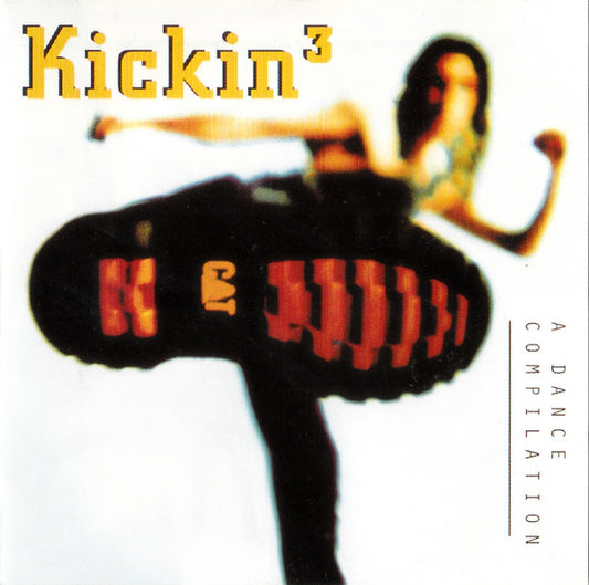 Various : Kickin³ - A Dance Compilation (CD, Comp)