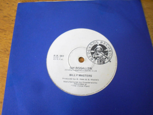 Billy Masters (3) : Oh Rosalita (7", Single)