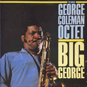 The George Coleman Octet : Big George (CD, Album, RE)