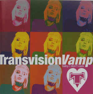 Transvision Vamp : Baby I Don't Care (CD, Comp)
