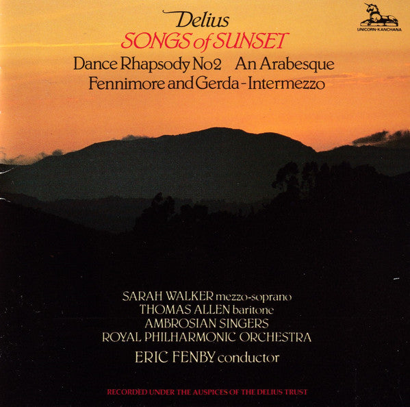 Eric Fenby, Frederick Delius, Sarah Walker (2), Thomas Allen, The Ambrosian Singers, Royal Philharmonic Orchestra : Delius Songs Of Sunset (CD)
