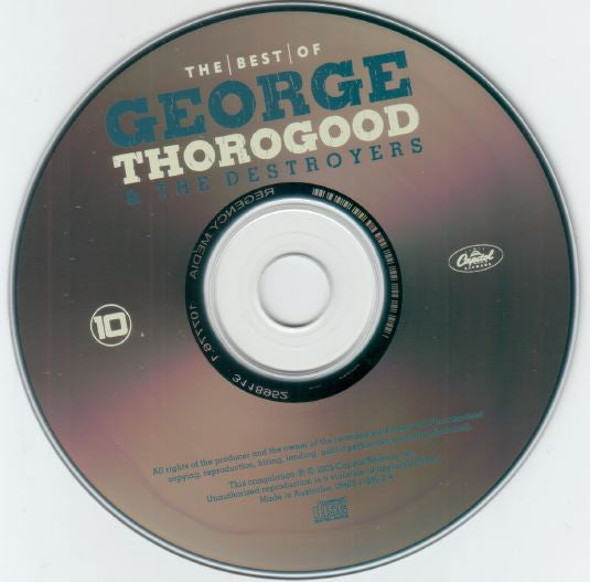 George Thorogood & The Destroyers : The Best Of  George Thorogood & The Destroyers (CD, Comp, RM)