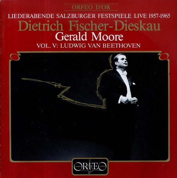 Dietrich Fischer-Dieskau, Gerald Moore - Ludwig van Beethoven : Liederabende Salzburger Festspiele Live 1957-1965 · Vol. V (CD, Mono, RM)