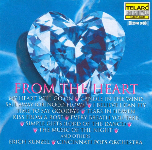 Erich Kunzel, Cincinnati Pops Orchestra : From The Heart (CD, Album, Multichannel)