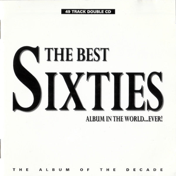 Various : The Best Sixties Album In The World...Ever! (2xCD, Comp)