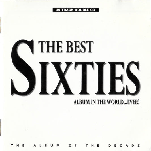 Various : The Best Sixties Album In The World...Ever! (2xCD, Comp)