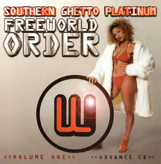 Various : Southern Ghetto Platinum, Freeworld Order, Volume One (CD, Advance, Comp, Promo)