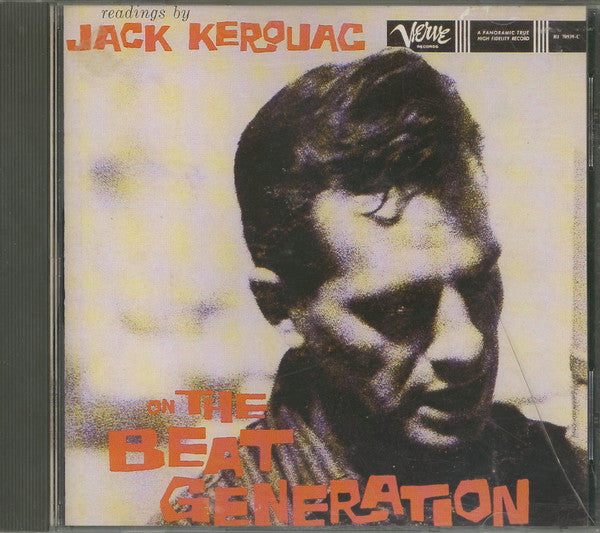 Jack Kerouac : Readings By Jack Kerouac On The Beat Generation (CD, Album, Mono, RE)