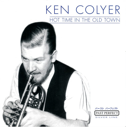 Ken Colyer : Hot Time In The Old Town (CD, Album, RE)