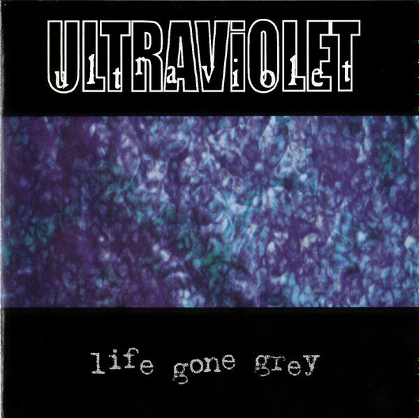 Ultraviolet (27) : Life Gone Grey (CD, EP)