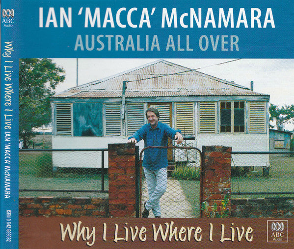 Ian ‘Macca’ McNamara* : Why I Live Where I Live (CD, Comp)