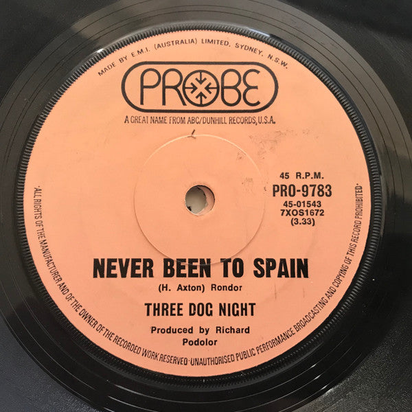 Three Dog Night : Never Been To Spain (7", Single)