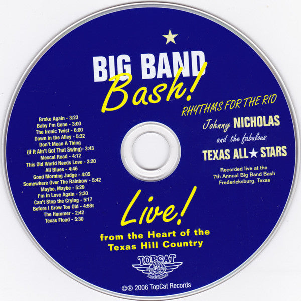 Johnny Nicholas And The Fabulous Texas All Stars : Big Band Bash Rhythms For The Rio Live! (CD, Album)