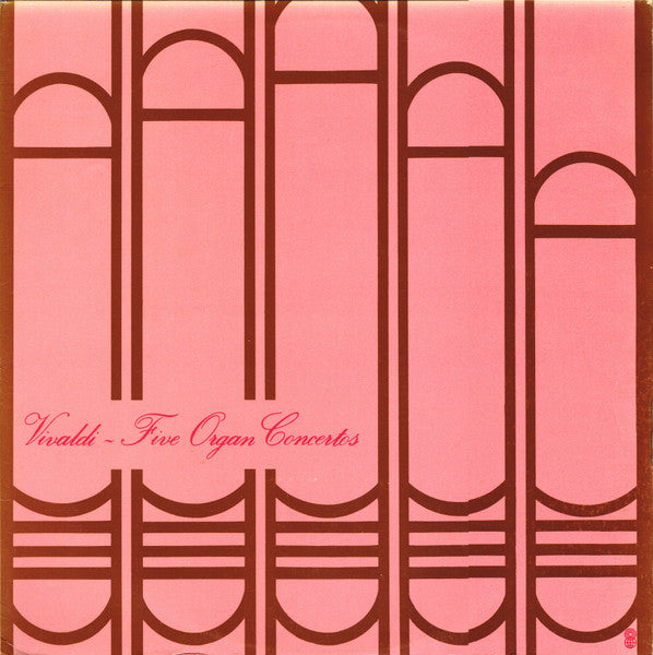 Vivaldi* : Five Organ Concertos (LP, Album, Club)