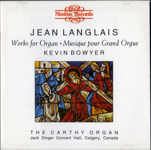 Kevin Bowyer, Jean Langlais : Works For Organ (CD)