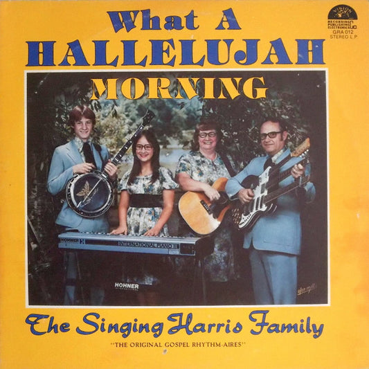 The Singing Harris Family : What A Hallelujah Morning (LP)