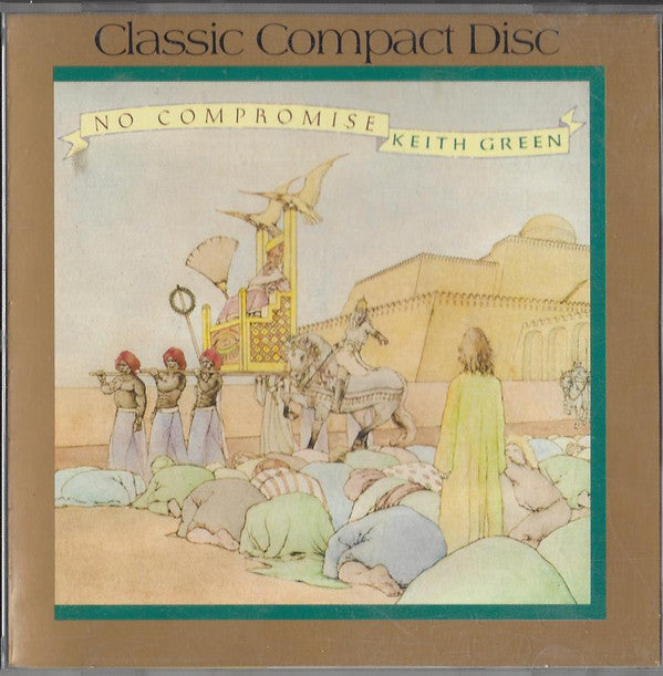 Keith Green (2) : No Compromise (CD, Album)