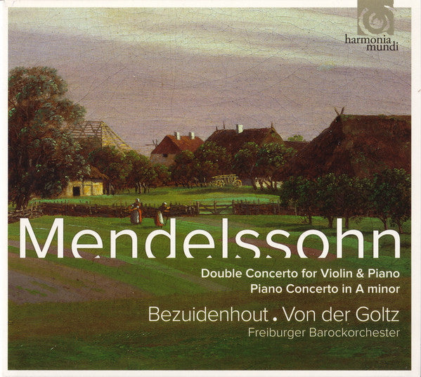 Mendelssohn*, Bezuidenhout*  . Von Der Goltz*, Freiburger Barockorchester : Double Concerto For Violin & Piano, Piano Concerto In A Minor (CD)