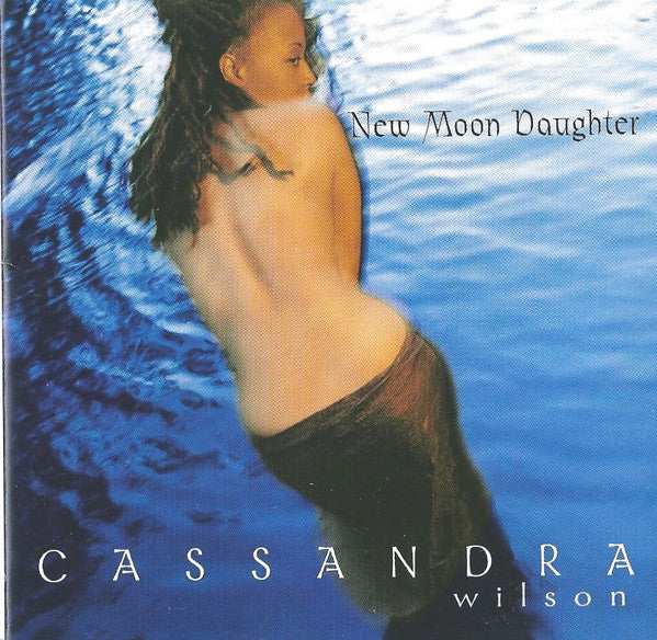 Cassandra Wilson : New Moon Daughter (CD, Album)