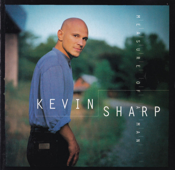 Kevin Sharp (2) : Measure Of A Man (HDCD, Album)