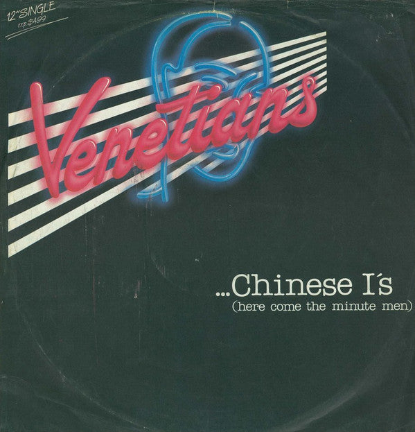 Venetians* : Chinese I's (Here Come The Minute Men) (12", Ltd)