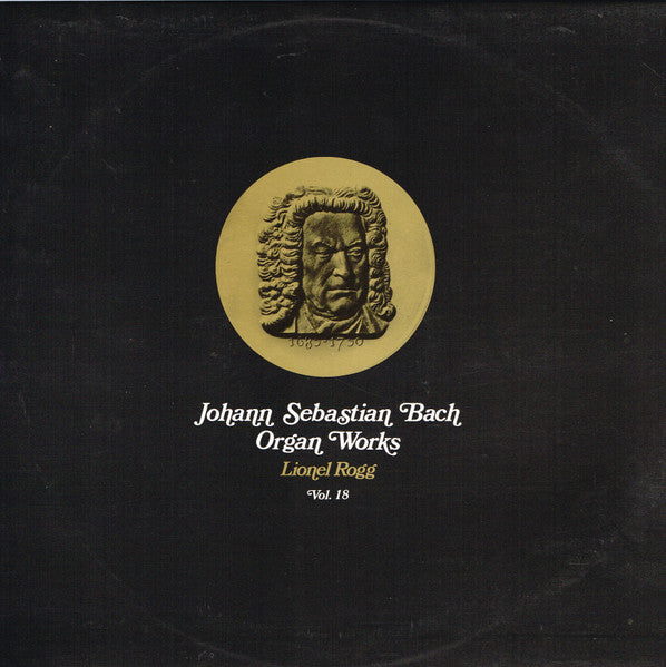 Johann Sebastian Bach / Lionel Rogg : Organ Works Vol. 18 (LP, Album, Club, RE)
