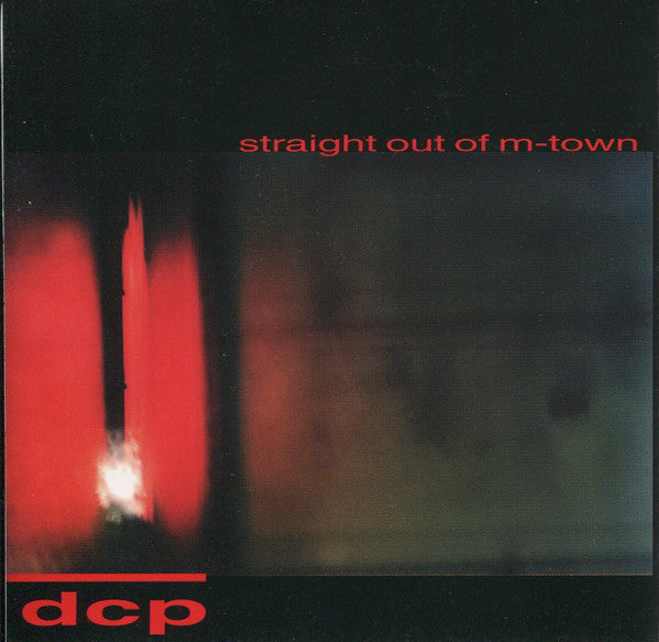 DCP (7) : Straight Out Of M-Town (CD, EP)