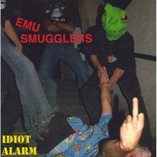 Emu Smugglers : Idiot Alarm (CD, Album)