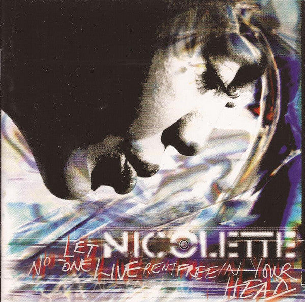 Nicolette : Let No-One Live Rent Free In Your Head (CD, Album)