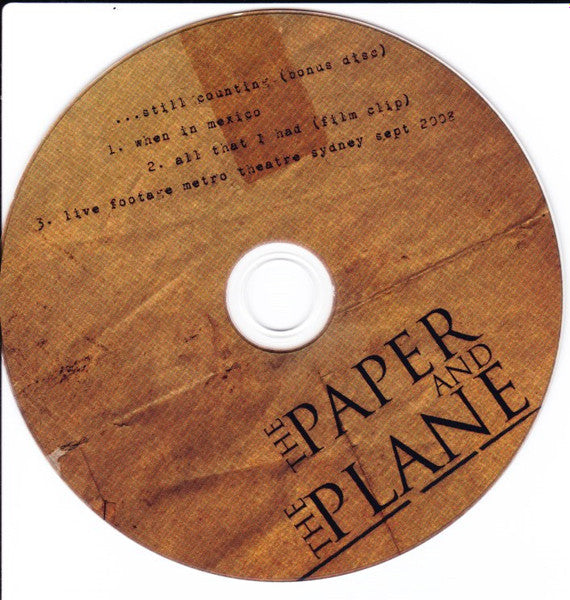 The Paper & The Plane : A Year, Two Months, Sixteen Days And Counting (CD, Album + CDr, Enh + RE)