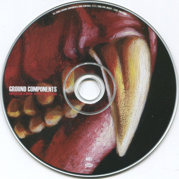 Ground Components : An Eye For A Brow, A Tooth For A Pick (CD, Album)