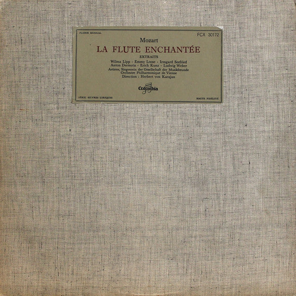 Mozart* – Wilma Lipp • Emmy Loose • Irmgard Seefried • Anton Dermota • Erich Kunz • Ludwig Weber, Singverein der Gesellschaft der Musikfreunde*, Orchestre Philharmonique de Vienne* Direction: Herbert Von Karajan : La Flute Enchantée (Extraits) (LP, Mono)