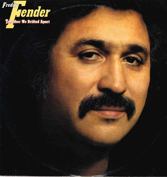 Freddy Fender (2) : Together We Drifted Apart (LP, Album)