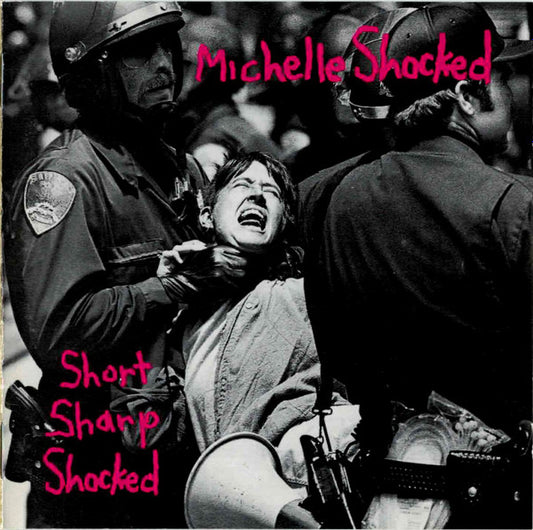 Michelle Shocked : Short Sharp Shocked (CD, Album)