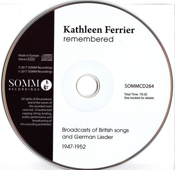 Kathleen Ferrier, Franz Schubert, Johannes Brahms, Hugo Wolf, Charles Villiers Stanford, Maurice Jacobson And Edmund Rubbra With Bruno Walter, Gerald Moore, Frederick Stone : Kathleen Ferrier Remembered: Broadcasts Of British Songs And German Lieder 1947-1952 (CD, Comp)