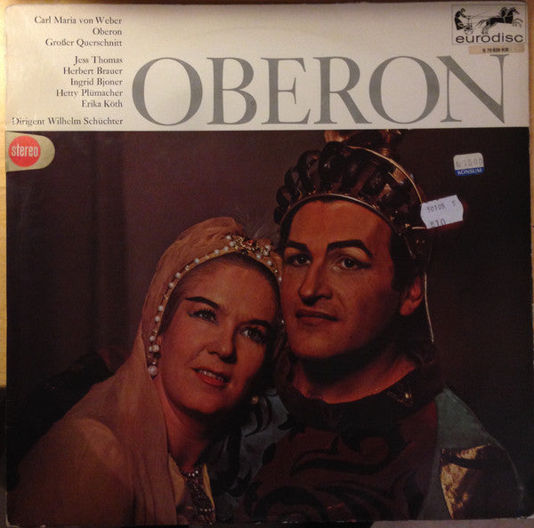Carl Maria von Weber, Jess Thomas, Herbert Brauer, Ingrid Bjoner, Hetty Plümacher, Erika Köth, Wilhelm Schüchter : Oberon (Grosser Querschnitt) (LP)