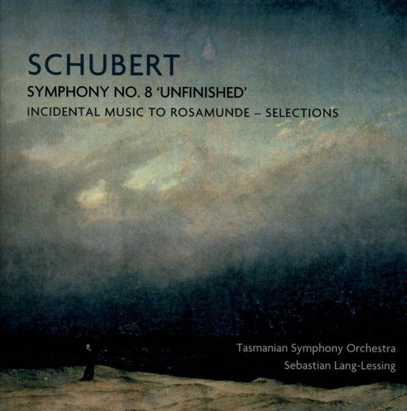 Franz Schubert, Tasmanian Symphony Orchestra, Sebastian Lang-Lessing : Symphony No. 8 'Unfinished'; Incidental Music To Rosamunde - Selections  (CD, Album)
