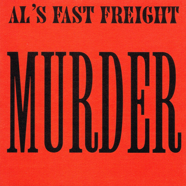 Al's Fast Freight : Murder (CD, Album)