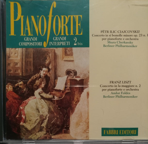 Pyotr Ilyich Tchaikovsky, Shura Cherkassky, Andor Foldes, Franz Liszt : Ciajcovskij Concerto In Si Bemolle Maggiore Op. 23 N. 1 Per Pianoforte E Orchestra, Liszt Concerto In la Maggiore N. 2 Per Pianoforte E Orchestra (CD, Comp, Mono, RE)