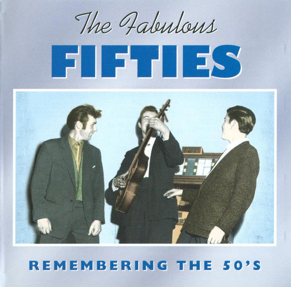Various : The Fabulous Fifties - Remembering The 50's  (2xCD, Comp)